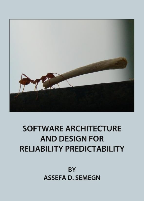 Software Architecture and Design for Reliability Predictability,Used