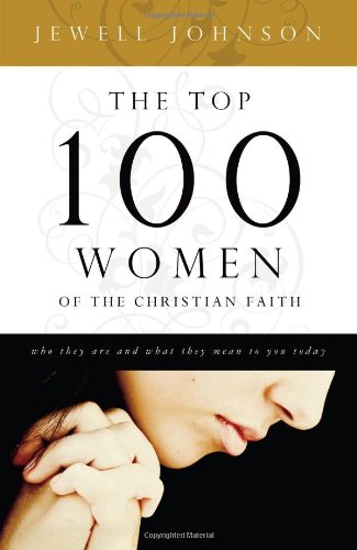The Top 100 Women of the Christian Faith,Used
