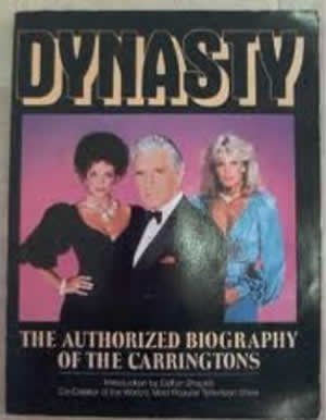 Dynasty: The authorized biography of the Carringtons,Used
