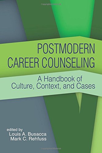 Postmodern Career Counseling: A Handbook of Culture, Context, and Cases,Used