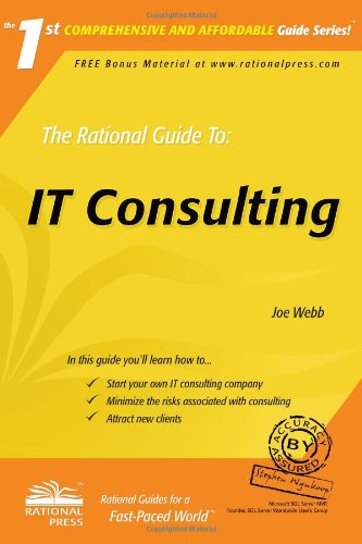 The Rational Guide to IT Consulting (Rational Guides),Used