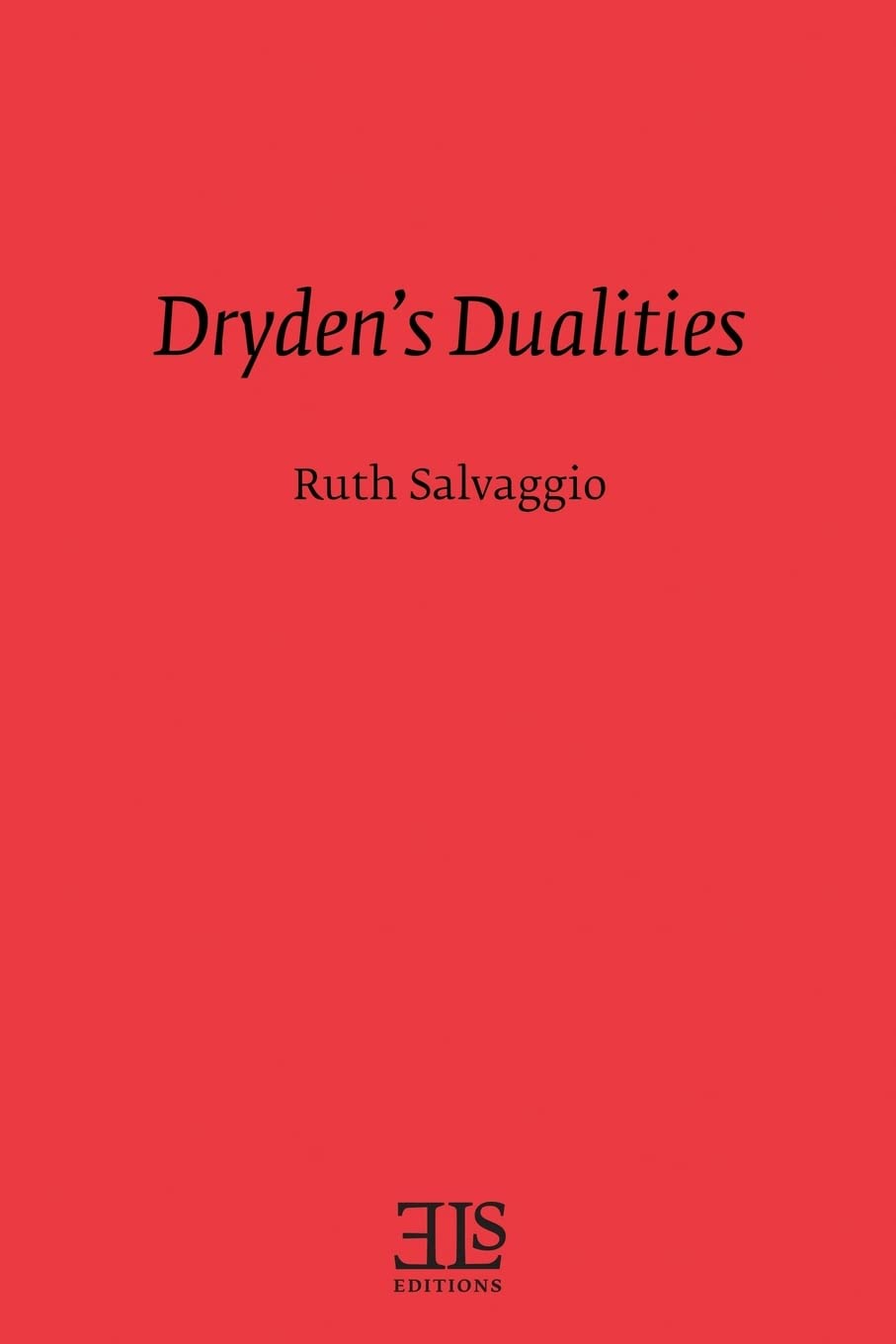Dryden's Dualities (Els Monograph),Used
