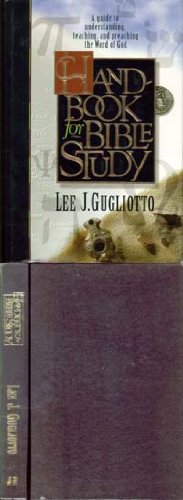 Handbook For Bible Study: A Guide To Understanding, Teaching, And Preaching The Word Of God