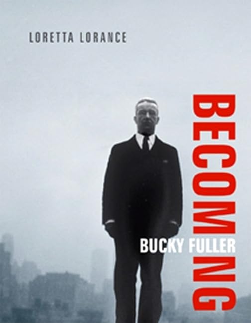 Becoming Bucky Fuller (Mit Press),New