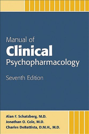 Manual of Clinical Psychopharmacology,New