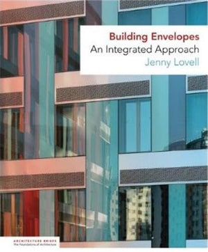 Building Envelopes: An Integrated Approach (Architecture Briefs),Used