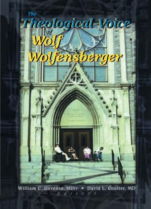 The Theological Voice of Wolf Wolfensberger,Used