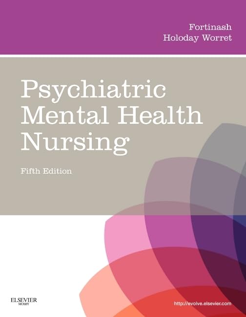 Psychiatric Mental Health Nursing (Psychiatric Mental Health Nursing (Fortinash)),Used