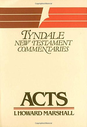 Acts (The Tyndale New Testament Commentaries),New