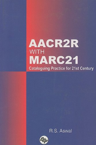 AACR2R With MARC21: Cataloguing Practice for 21st Century,Used