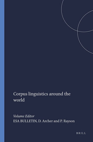 Corpus Linguistics Around the World (Language & Computers S.) (Language and Computers: Studies in Practical Linguistics),Used