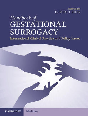 Handbook of Gestational Surrogacy: International Clinical Practice and Policy Issues,Used