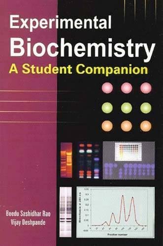 Experimental Biochemistry: A Student Companion,Used