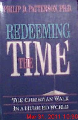 Redeeming the Time: The Christian Walk in a Hurried World,Used
