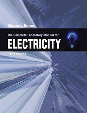 The Complete Laboratory Manual for Electricity,Used