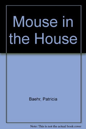Mouse in the House,New