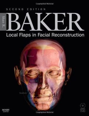 Local Flaps in Facial Reconstruction: Text with DVD,New