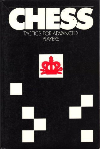 Chess Tactics for Advanced Players,Used