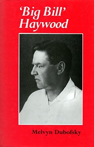 Big Bill Haywood,Used