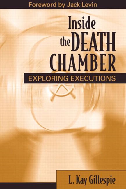 Inside the Death Chamber: Exploring Executions,Used