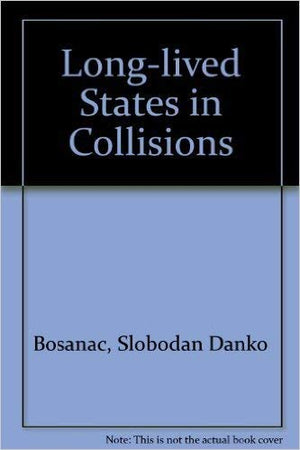 LongLived States in Collisions,Used