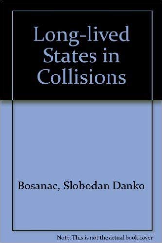 LongLived States in Collisions,Used