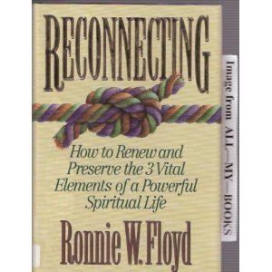 Reconnecting: How to Renew and Preserve the 3 Vital Elements of a Powerful Spiritual Life,Used
