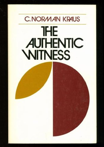 The Authentic Witness: Credibility and Authority,Used