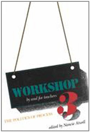 Workshop 3: The Politics of Process (WORKSHOP: BY AND FOR TEACHERS),Used