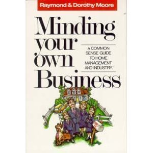 Minding Your Own Business: A Common Sense Guide to Home Management and Industry,Used