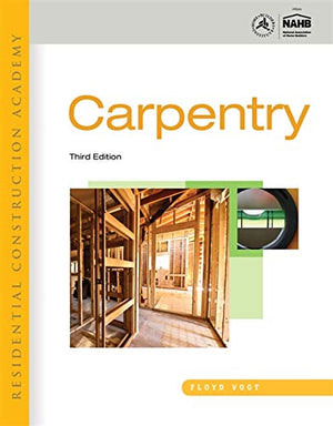 Residential Construction Academy: Carpentry,Used