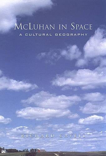 Mcluhan In Space: A Cultural Geography,Used