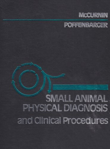 Small Animal Physical Diagnosis And Clinical Procedures