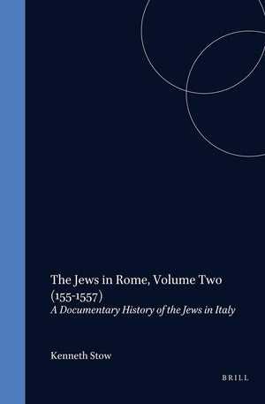 The Jews in Rome, Volume 2 (15511557) (Studia Post Biblica),Used