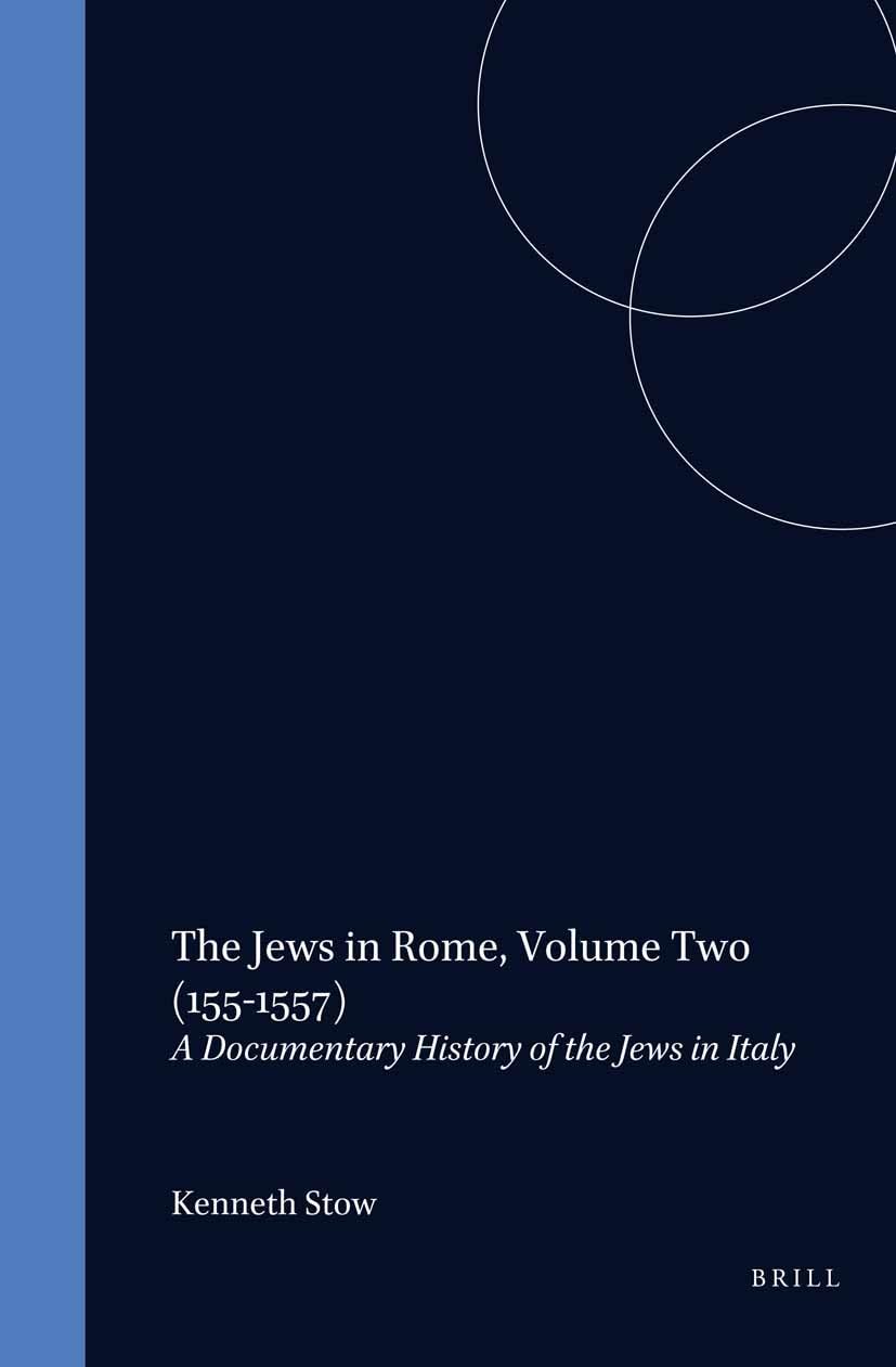 The Jews in Rome, Volume 2 (15511557) (Studia Post Biblica),Used