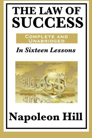 The Law of Success In Sixteen Lessons by Napoleon Hill,Used