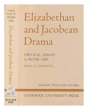 Elizabethan and Jacobean drama: Critical essays (Liverpool English texts and studies),Used
