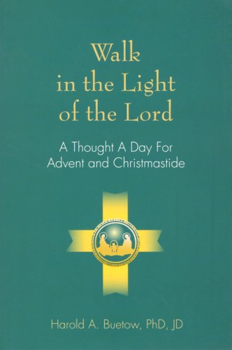 Walk in the Light of the Lord: A Thought a Day for Advent and Christmastide,Used