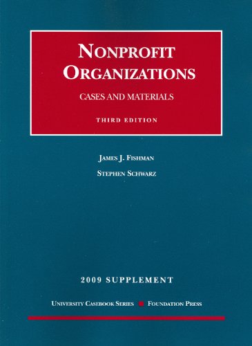 Nonprofit Organizations 2009: Cases and Materials,Used