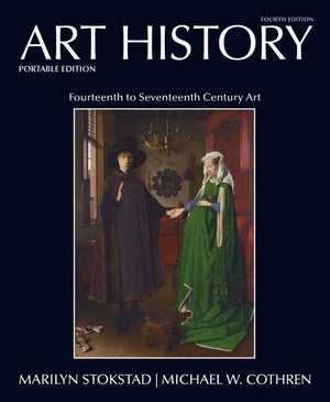 Art History Portable Edition Book 4: Fourteenth To Seventeenth Century Art,New