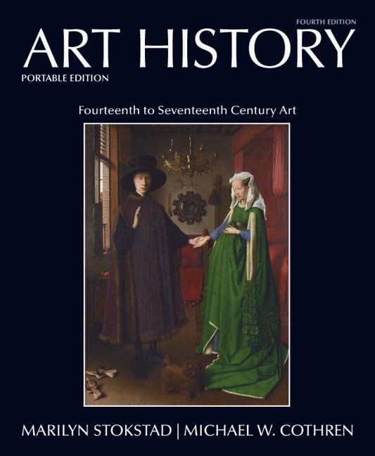 Art History Portable Edition Book 4: Fourteenth To Seventeenth Century Art-used
