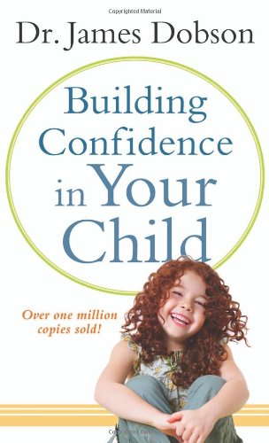 Building Confidence in Your Child,New