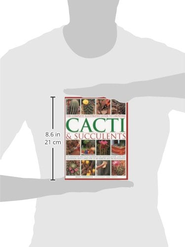 The Complete Illustrated Guide to Growing Cacti & Succulents,Used