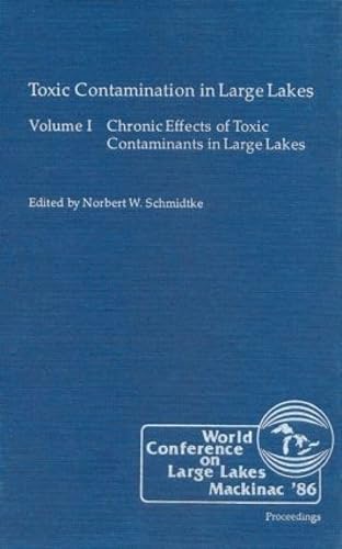 Toxic Contamination In Large Lakes, Volume I,Used