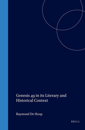 Genesis 49 in Its Literary and Historical Context (Oudtestamentische Studin, Old Testament Studies),New