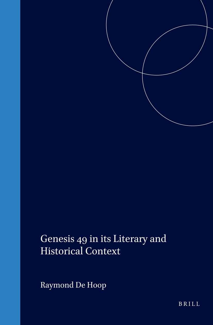 Genesis 49 in Its Literary and Historical Context (Oudtestamentische Studin, Old Testament Studies),New