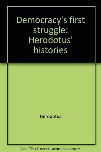 Democracy's first struggle: Herodotus' histories,Used