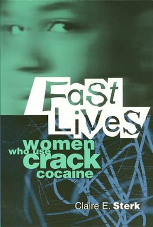 Fast Lives: Women Who Use Crack Cocaine,Used