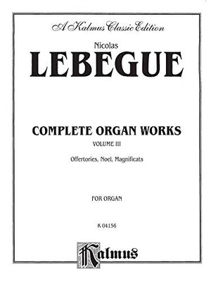 Complete Organ Works, Vol 3 (Kalmus Edition, Vol 3),Used