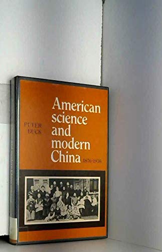 American Science and Modern China, 18761936,Used